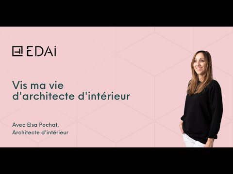 EDAI - Vis ma vie d'architecte d'intérieur