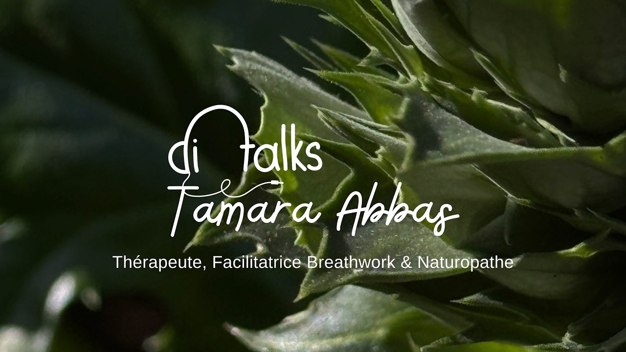La naturopathie et l'écoute de soi : Tamara Abbas, quand un accident nous remet sur notre voie